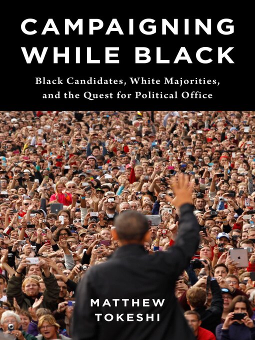 Title details for Campaigning While Black by Matthew Tokeshi - Available
